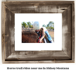 horse trail rides near me in Sidney, Montana